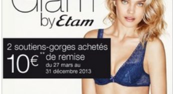 Etam : 1 culotte offerte pour 2 achetées / 2 soutiens gorges achetés = 10 euros de réduction