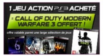 1 jeu PS3 acheté = Call of Duty MW3 gratuit