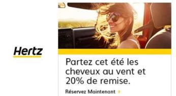 20% de remise sur la location d’une voiture Hertz en France et Europe cet été (code promo valable aujourd’hui)