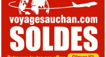 Soldes séjours chez Auchan Voyages ! Vos vacances moins chères (nouveaux sejours)!