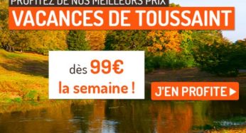 99 euros le séjour 7 nuits en France pendant les Vacances de la Toussaint