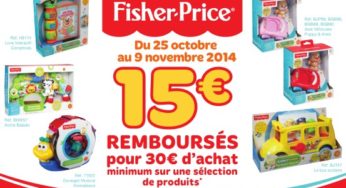 Offre de remboursement Fisher Price : 15 euros remboursés pour 30 euros d’achat de jouets