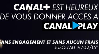 Canalplay gratuit sans engagement pour tous les abonnés Canal jusqu’au 19 février