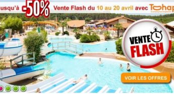 Vente flash Camping ! Jusqu’à 50% de remise sur 20 destinations !