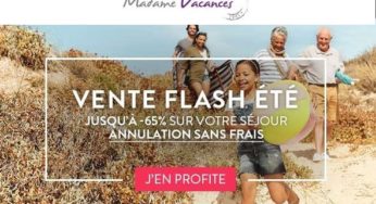 Vente flash vacances d’été ! jusqu’à -65% sur Madame Vacances (dès 131€ les 7 nuits)