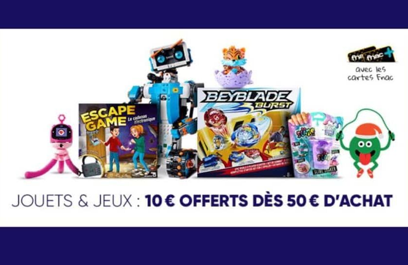 10 euros offerts dès 50 euros d’achats jouets FNAC