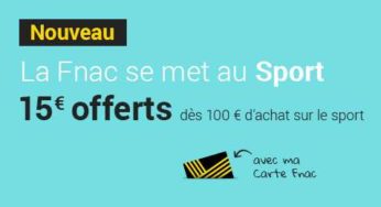 15€ offerts des 100€ d’achat dans le rayon sport FNAC + livraison gratuite