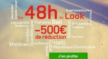 Vente flash Look Voyages : 1000 € de séjour = 500€ de remise immédiate