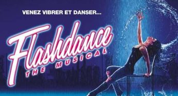 Place Flashdance la tournée pas chère : dès 24€ au lieu de 49€ (différentes villes et Paris)