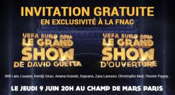 GRATUIT : Invitation au Show UEFA EURO 2016 et Grand Show de David Guetta