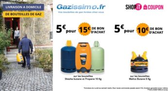 Bon d’achat Gazissimo (livraison de bouteilles de gaz) : 5€ le bon de 15€ (bouteille 10/13 kg), 5€ le bon de 10€ (bouteille 6kg)