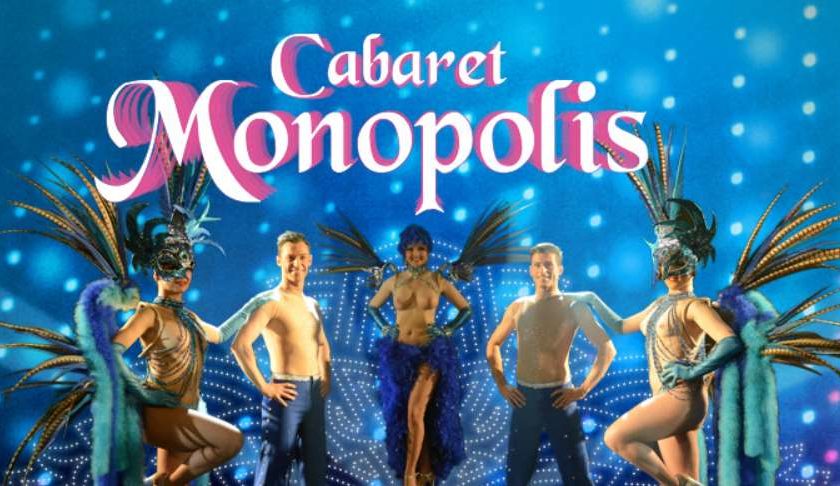 Cabaret Monopolis pas cher