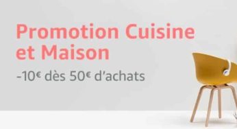 Cuisine et Maison Amazon : remise de 10€ dès 50€ d’achats