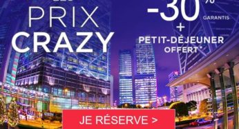 Les Prix Crazy Accor Hôtels : -30% et petit déjeuner gratuit (Novotel, Mercure, Sofitel, Ibis…)