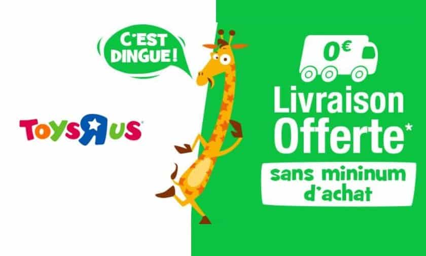 Livraison gratuite sans minimum sur Toys’R US