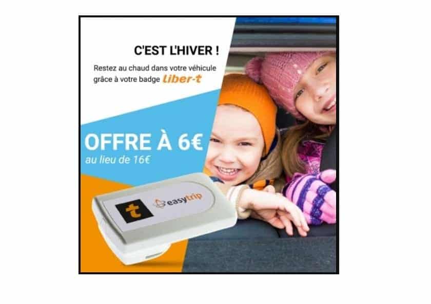 6€ le badge télépéage Liber-T Easytrip (autoroutes & parkings)