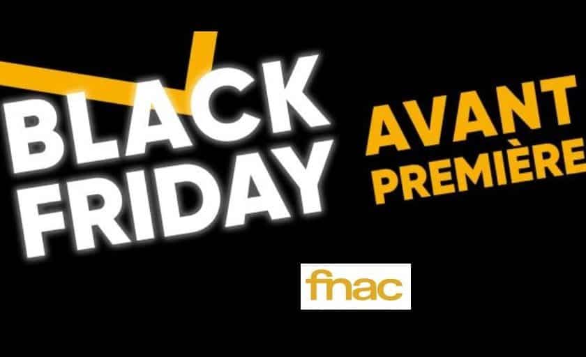 Black Friday Avant-Première Fnac