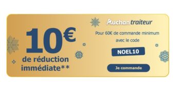 10€ de remise dès 60€ sur Auchan Traiteur