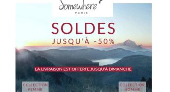 Lancement des soldes Somewhere : jusqu’à -50% et livraison gratuite (jusqu’à dimanche)