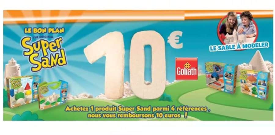 ODR : 1 boite Super Sand Goliath acheté = 10€ remboursés