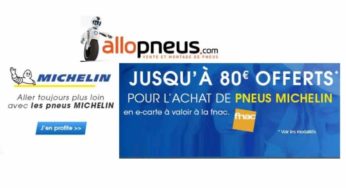 2 ou 4 pneus MICHELIN achetés sur AlloPneus = jusqu’à 80€ en carte FNAC