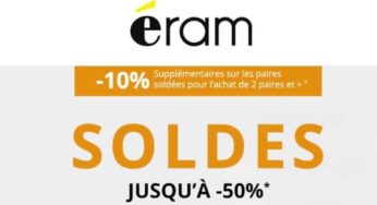 Soldes Eram : -10% supplémentaire à partir de 2 paires et + soldées