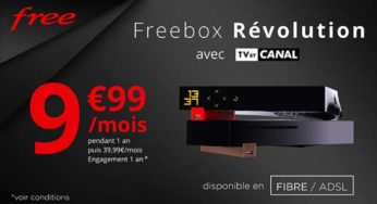 VP : Freebox Révolution avec TV by CANAL seulement 9,99€ au lieu de 39,99€