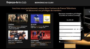 Inscrivez-vous gratuitement au club France Télévision (évènements VIP, concours, coulisses des émissions TV…)