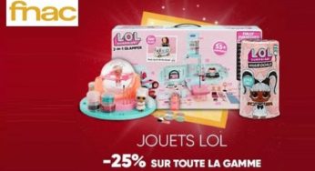 25% de remise sur toute la gamme de jouets L.O.L Surprise + livraison gratuite