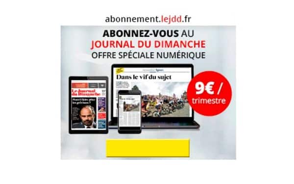 Abonnement Journal du Dimanche numérique pas cher: 9€ le trimestre (sans engagement)