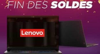 FIN DES SOLDES LENOVO : minimum 20% de réduction sur tout le site