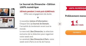 Abonnement Le Journal du Dimanche – Edition 100% numérique 1€/mois pendant 2 mois sans engagement