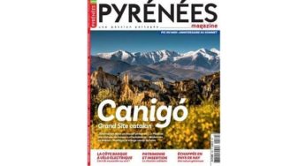 Abonnement Pyrénées Magazine pas cher 🏔 29€ l’année (8 N° dont 2 N° hors série)