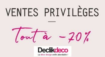 Ventes Privilèges Declikdeco : -70% sur plus de 200 articles (objets déco, mobilier, luminaire, linge…)