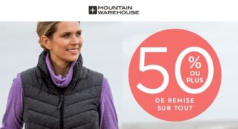 50% de remise (ou plus) sur tous les articles sur le site Mountain Warehouse (jusqu’à dimanche)