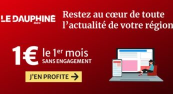 1€ le premier mois d’abonnement au Dauphiné version numérique – Essentielle et Premium (sans engagement)