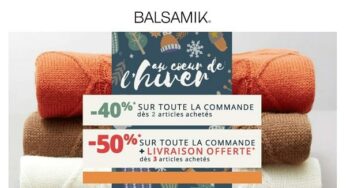 40% de remise sur votre commande Balsamik dès 2 articles ou -50% et livraison gratuite dès 3 articles pour les pré-soldes