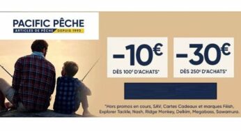 10€ de remise dès 100€ d’achat sur Pacific Pêche 🎣 (articles de pêche) ou -30€ dès 250€