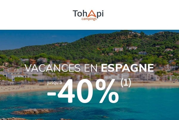 Réduction sur les vacances en camping en Espagne de Tohapi : jusqu’à -40% + frais de dossier offerts + annulation gratuite