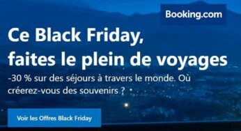 Black Friday Booking : minimum 30% de remise sur les réservations dans le monde entier