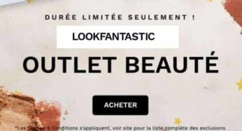 Outlet Lookfantastic : -50% sur plus de 300 produits de beauté et maquillage de marque