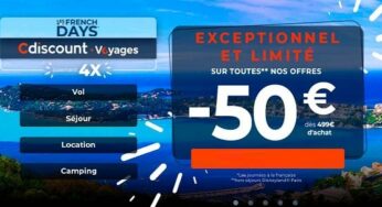 French Days Cdiscount Voyages : promotion + 50€ de remise à partir de 499€ (séjours, vols, location, campings..)