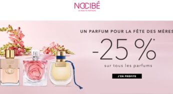 Offre fête des mères Nocibé : 25% de remise sur tous les parfums et coffrets parfum