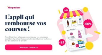 Shopmium : économisez lors de vos achats en magasin avec cette application 100% pouvoir d’achat