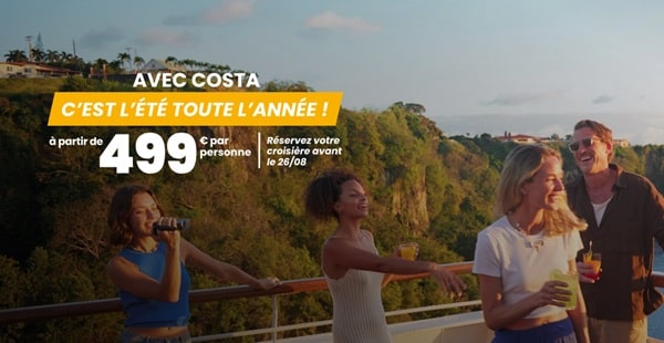 Réservez dès maintenant votre croisière Costa Croisières : à partir de seulement 499€ par personne !