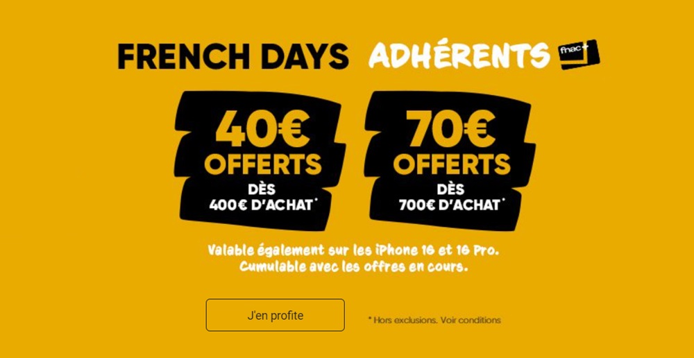 Les French Days Fnac Adhérents : 40€ offerts dès 400€ d’achat ou 70€ offerts dès 700€ d’achat