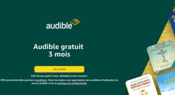 3 mois d’abonnement Audible gratuit : l’occasion de découvrir le monde des livres audio