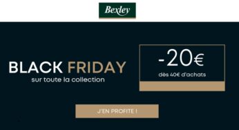 Black Friday Bexley : 20€ de remise dés 40€ (même fin de série)