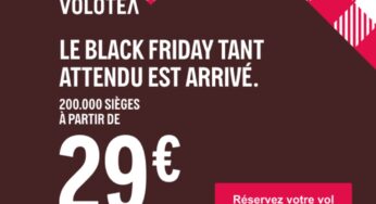 Black Friday Volotea : 200000 billets d’avion à partir de 29€ ✈️