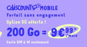 Offre flash Cdiscount Mobile : le forfait 200 Go à 9,99 € (Option 5G offerte) sans engagement